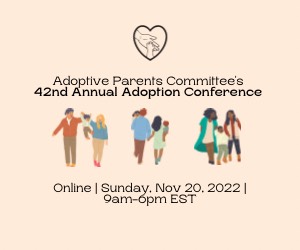 Adoptive Parent Committee 42nd Annual Adoption Conference